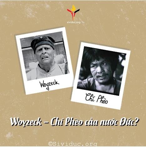 WOYZECK – CHÍ PHÈO CỦA NƯỚC ĐỨC?